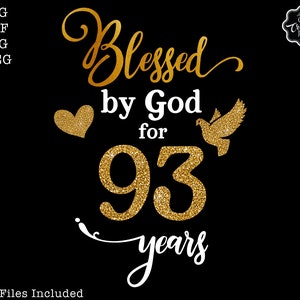 Von Gott gesegnet für 93 Jahre Geburtstagsgeschenk, 93. Geburtstag Geburtstagsgeschenk, 93er Cricut, 93er Cricut, 93er Geburtstagsgeschenk
