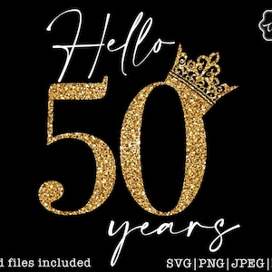 hello 50 svg, fifty svg, 50th birthday svg for women, 50th birthday svg, 50 years old svg, fifty birthday svg, fabulous 50 svg, 50 svg, image 1