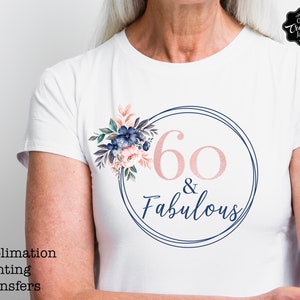60 and Fabulous Png, 60th Birthday Png, 60th Birthday Sublimation, 60th ...