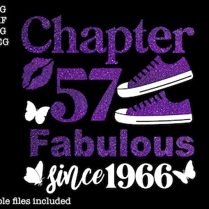 Chapter 57fabulous since 1966 svg, 57th birthday svg, Chapter 57 svg, Cricut chapter 57 svg, 1966 svg, 57 and fabulous svg, Chapter 57 png