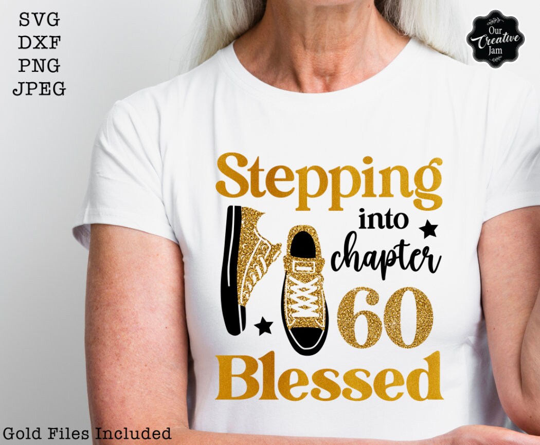 Stepping Into Chapter 60 Blessed Svg, 60th Birthday Svg, Chapter 60 Svg ...