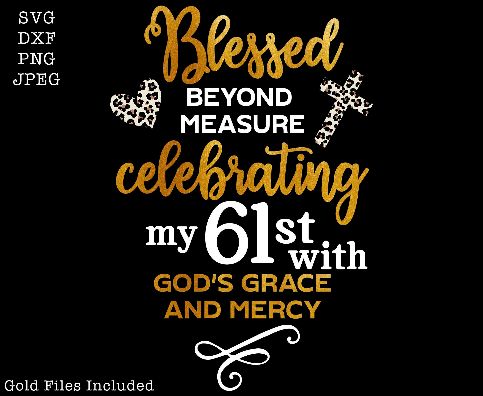 61st Birthday Svg for Women, Blessed Birthday Svg, Blessed