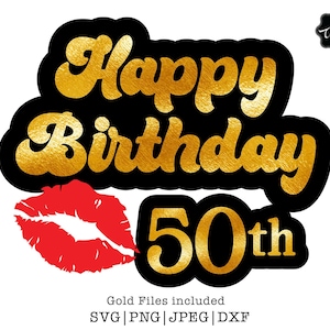 Happy Birthday SVG ,50th birthday svg, 50th birthday sublimation for women, 50th birthday svg file, 50th birthday cricut,1971 birthday svg,