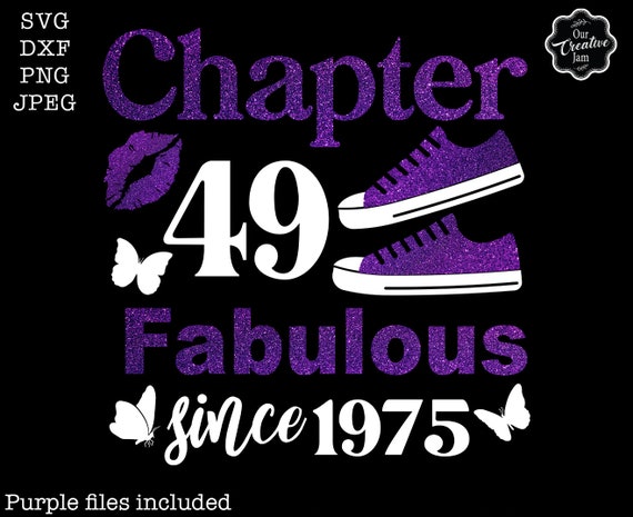Chapter 49 fabulous since 1975 svg, 49th birthday svg, Chapter 49 svg, Cricut chapter 49 svg, 1975 svg, 49 and fabulous svg, Chapter 49 png