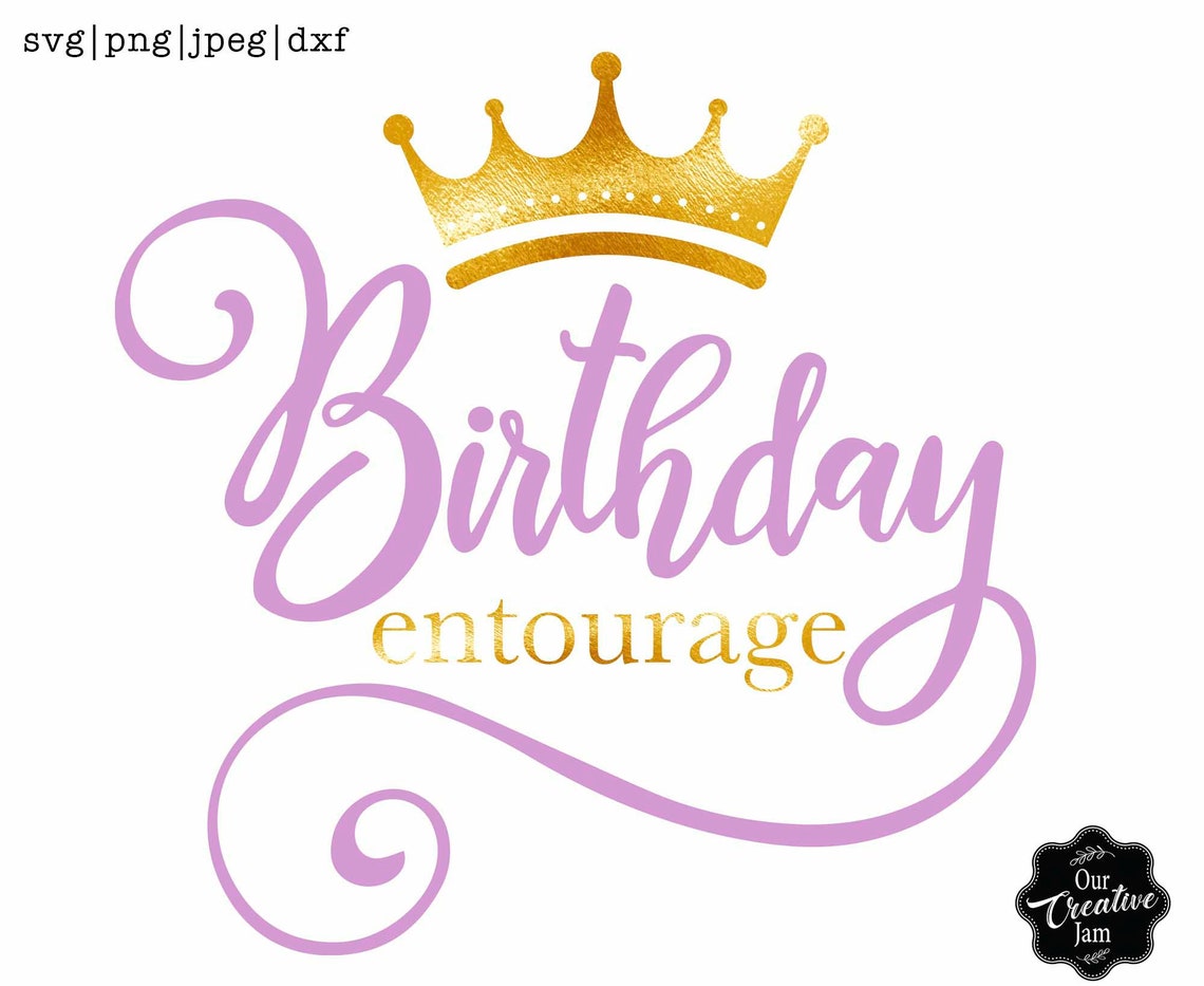 Download Birthday entourage svg Birthday Queen svg birthday queen | Etsy