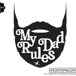 my dad svg, svg dad quotes, dad quotes pictures svg, father day quotes svg, beard svg, dad beard svg, beard svg father&#39;s day, beard cut file