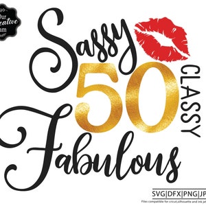 50 and fabulous svg, 50 and fab svg, 50th birthday svg for women, 50th birthday svg, 50 years old svg, fifty birthday svg, fabulous 50 svg