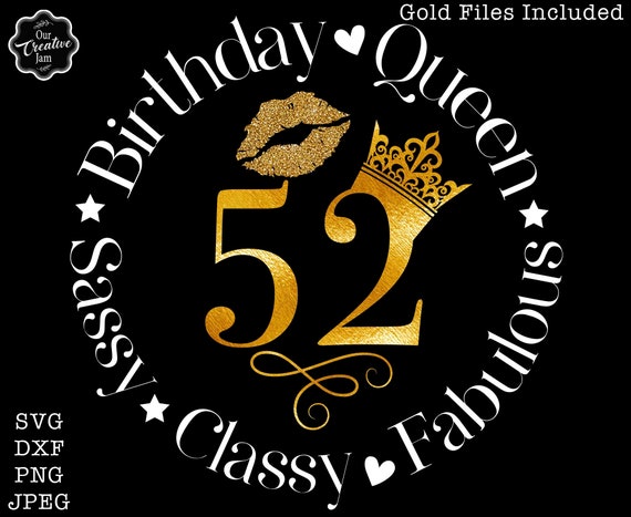 52nd Birthday Svg, 52nd Birthday Svg for Women, 52nd Svg, 52 and