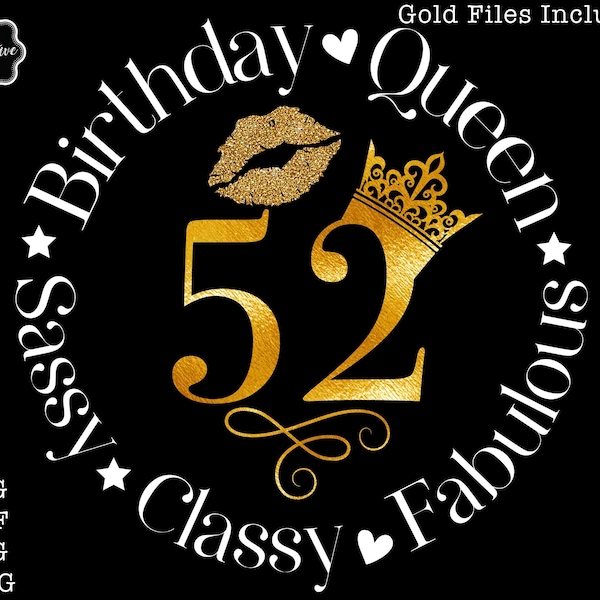 52nd birthday svg, 52nd birthday svg for women, 52nd svg, 52 and fabulous svg, 52 and sassy svg, 52 and fabulous svg,,52 years old svg