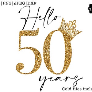 hello 50 svg, fifty svg, 50th birthday svg for women, 50th birthday svg, 50 years old svg, fifty birthday svg, fabulous 50 svg, 50 svg, image 4