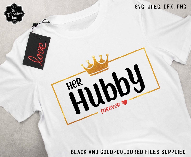 May include: White t-shirt with a gold crown and the text "Her Hubby Forever" in black with a red heart.