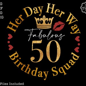 彼女の日、彼女のやり方での誕生日チーム SVG、50 歳の誕生日 SVG、女性のための 50 歳の誕生日 SVG、50 歳の誕生日 SVG、50 歳の SVG、素晴らしい 50 歳の SVG、チーム シャツ