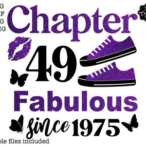 May include: Purple glitter graphic design with the text "Chapter 49 Fabulous since 1975" and two purple glitter sneakers. The design also includes a purple glitter lip and two purple glitter butterflies.