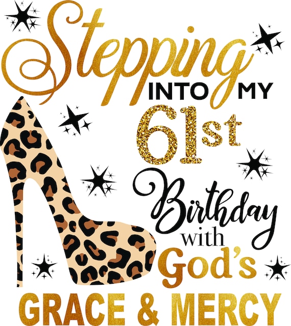 じーじ　様　happybirthday ハリネズミ Buy Stepping Into My 61st Birthday With Gods Grace and Mercy