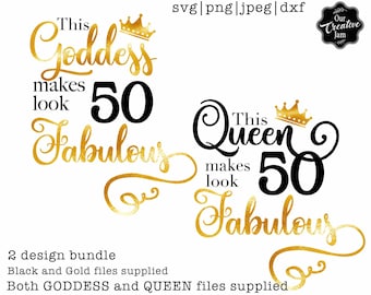 This goddess makes 50 look fabulous svg,50 and fabulous svg,50th birthday svg for women,50th birthday svg,50years old svg,fifty birthday svg