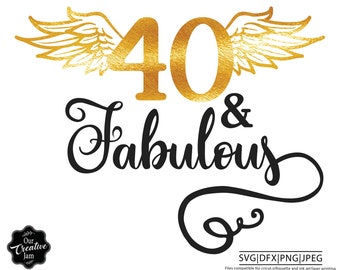 40 y fabuloso svg, fabuloso en 40 svg, 40 y fab svg, 40 cumpleaños svg para las mujeres, 40 cumpleaños svg, 40 años de edad svg, cuarenta svg cumpleaños,