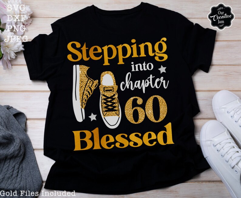 Stepping Into Chapter 60 Blessed Svg, 60th Birthday Svg, Chapter 60 Svg ...