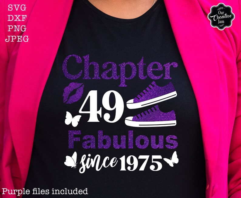 May include: A black t-shirt with purple glitter text that reads "Chapter 49 Fabulous since 1975". The text is surrounded by two purple glitter sneakers, a purple glitter lip print, and two purple glitter butterflies.