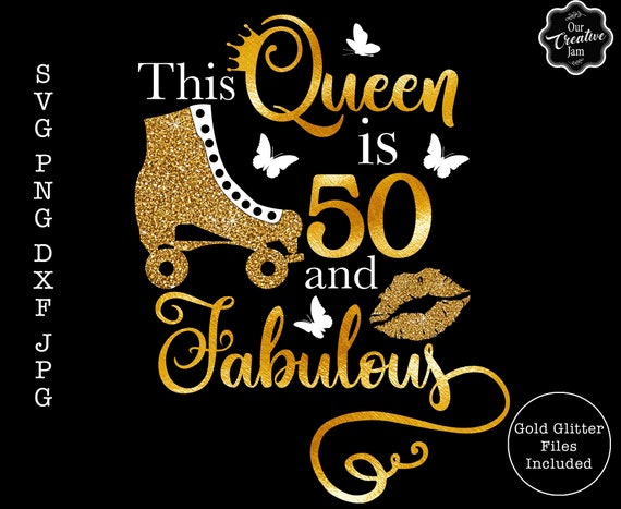 Celebrando 50 años con la fabulosa Reina SVG, 50 and fabulosa svg, 50  cumpleaños para mujeres,Tiene setenta años svg,50 anos de edad, 50 svg