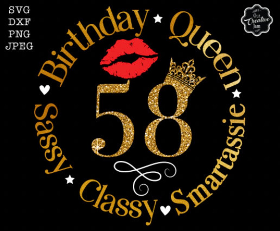 58 and Smartassie Svg, 58and Fab Svg, 58th Birthday Svg for Women, 58th ...