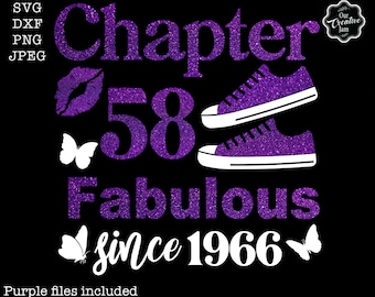 Chapter 58 fabulous since 1966 svg, 58th birthday svg, Chapter 58 svg, Cricut chapter 58 svg, 1966 svg, 58 and fabulous svg, Chapter 58 png