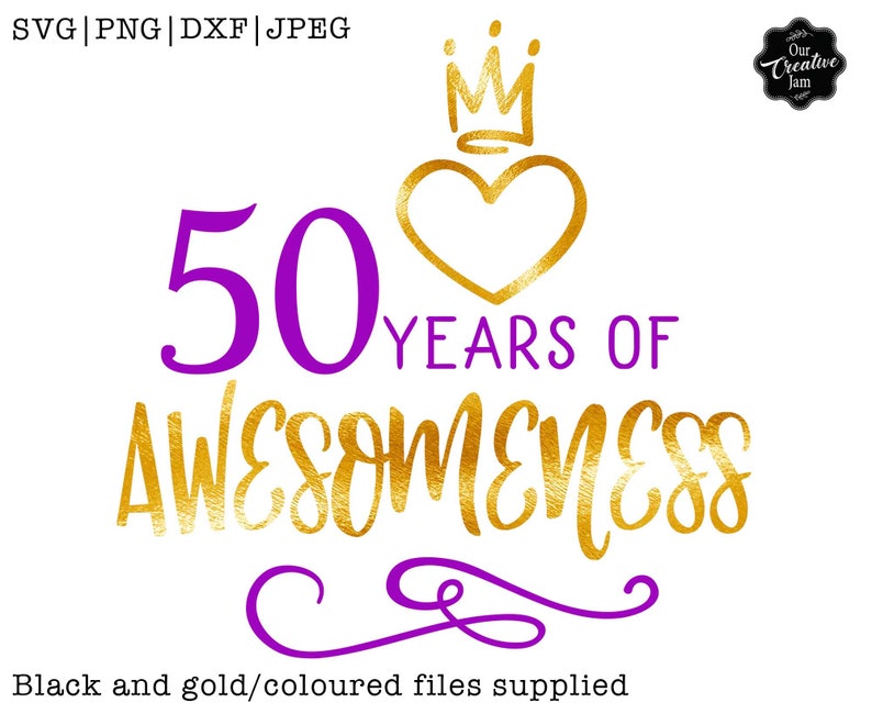 Download Funny 50 Birthday Svg 50 Years Old Png 50 Years Of Awesome Svg 50th Birthday Svg For Women 50th Birthday Svg 50th Birthday Svg For Women Art Collectibles Digital Vadel Com
