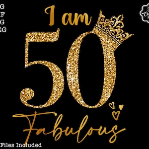 50 and fabulous svg, 50 and fab svg, 50th birthday svg for women, 50th birthday svg, 50 years old svg, fifty birthday svg, fabulous 50 svg