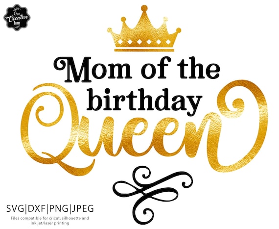 Download Mom Of The Birthday Queen Svgbirthday Queen Svg Birthday Etsy