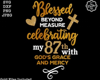 87th birthday svg für Frauen, gesegneter Geburtstag svg, gesegnet svg mit Herz,Christian birthday svg,87th birthday sublimation,87th birthday png