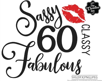 60 en fantastische svg, fantastisch op 60 svg, zestig en fantastische svg, 60e verjaardag svg voor vrouwen, 60e verjaardag svg, 60 jaar oud svg, dfx, png