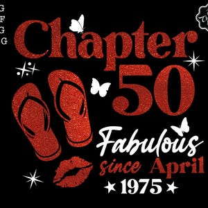 Puede incluir: Diseño gráfico rojo con purpurina con el texto "Chapter 50 Fabulous since April 1975" con mariposas y estrellas blancas.