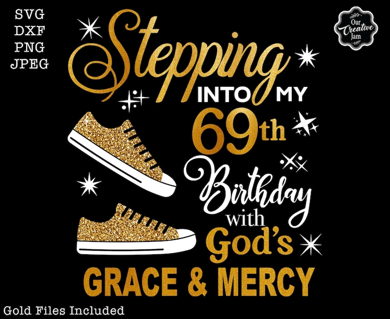 Stepping Into My 69th With God's Grace and Mercy SVG, 69th Birthday Svg ...