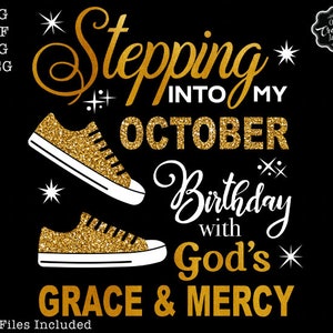 Stepping into my birthday svg, October queen svg, October birthday svg, October birthday png, October svg, October png, October sublimation