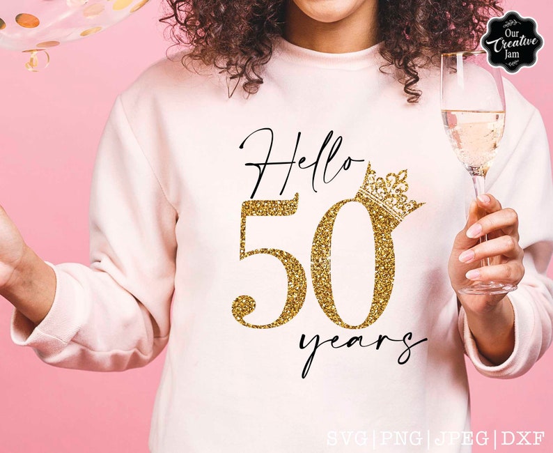 hello 50 svg, fifty svg, 50th birthday svg for women, 50th birthday svg, 50 years old svg, fifty birthday svg, fabulous 50 svg, 50 svg, image 6