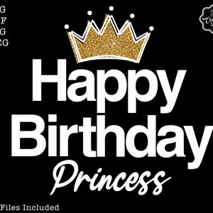 Happy Birthday Princess svg, Princess Crown svg, Princess Party svg, Princess Birthday  png, Happy Birthday Princess png, Princess png
