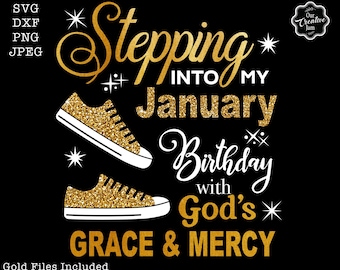 Stepping into my January birthday svg, January birthday SVG, January Faith and Favor SVG, January sublimation, January Birthday cricut