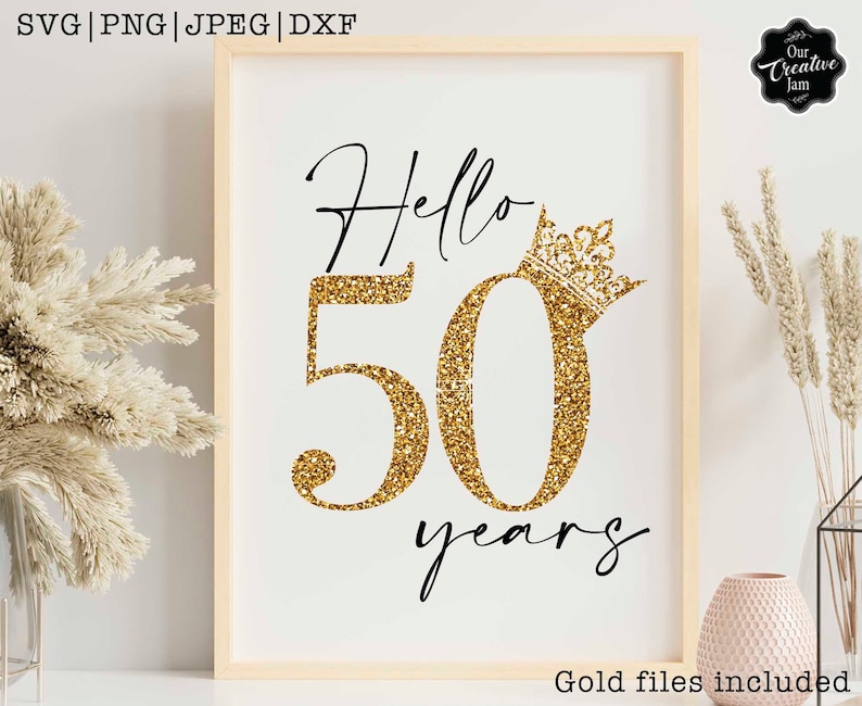 hello 50 svg, fifty svg, 50th birthday svg for women, 50th birthday svg, 50 years old svg, fifty birthday svg, fabulous 50 svg, 50 svg, image 2