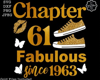 Chapter 61 fabulous since 1963 svg, 6st birthday svg, Chapter 61 svg, Cricut chapter 61 svg, 1963 svg, 61 and fabulous svg, Chapter 61 png