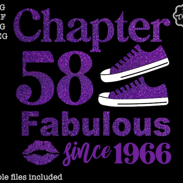 Chapter 58 fabulous since 1966 svg, 58th birthday svg, Chapter 58 svg, Cricut chapter 58 svg, 1966 svg, 58 and fabulous svg, Chapter 58 png