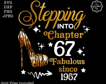 Chapter 67 fabulous since 1957 svg, 67th birthday svg, SVG, Grandma birthday svg, 67 and fabulous svg, 67 png, 67 birthday svg, 67 png, 1956