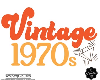 vintage 1970s svg, vintage 1970 svg, 1970 svg, 50th birthday svg, vintage birthday svg, retro birthday svg, 50th birthday gift for women svg