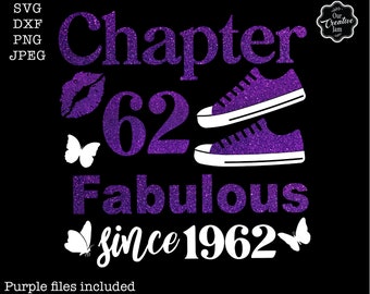 Chapter 62 fabulous since 1962 svg, 62nd birthday svg, Chapter 62 svg, Grandma birthday svg, 1962 svg, 62 and fabulous svg