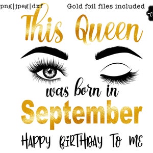 This queen was born in September svg, September birthday SVG, September svg,  Its My Birthday svg,September birthday shirt svg,September png