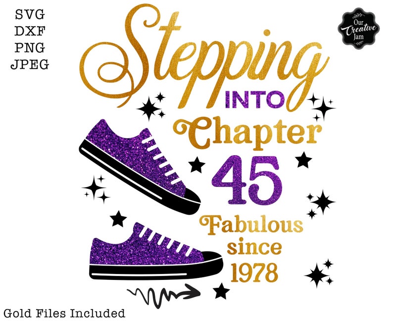 Stepping Into Chapter 45 Fabulous Since 1978 Svg 50th Etsy