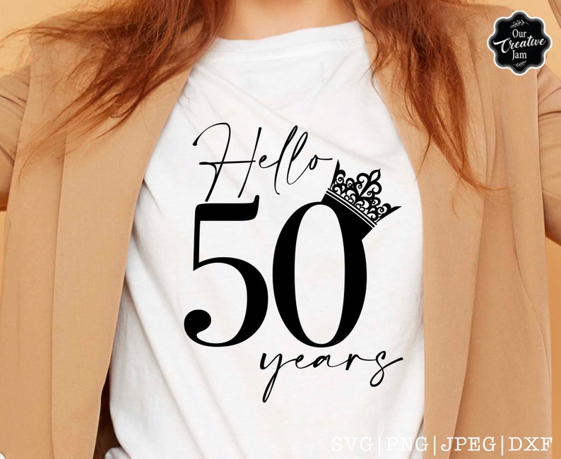 hello 50 svg, fifty svg, 50th birthday svg for women, 50th birthday svg, 50 years old svg, fifty birthday svg, fabulous 50 svg, 50 svg, image 3