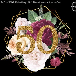 50 birthday sublimation, 50 birthday PNG, 50th birthday PNG, 50th birthday digital download, fabulous 50 gifts, pretty Sublimation design