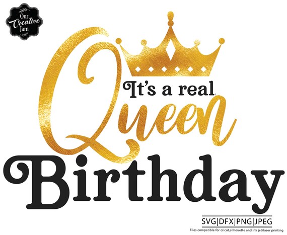 Download Its A Real Queen Birthday Svg Birthday Queen Svg Birthday Etsy