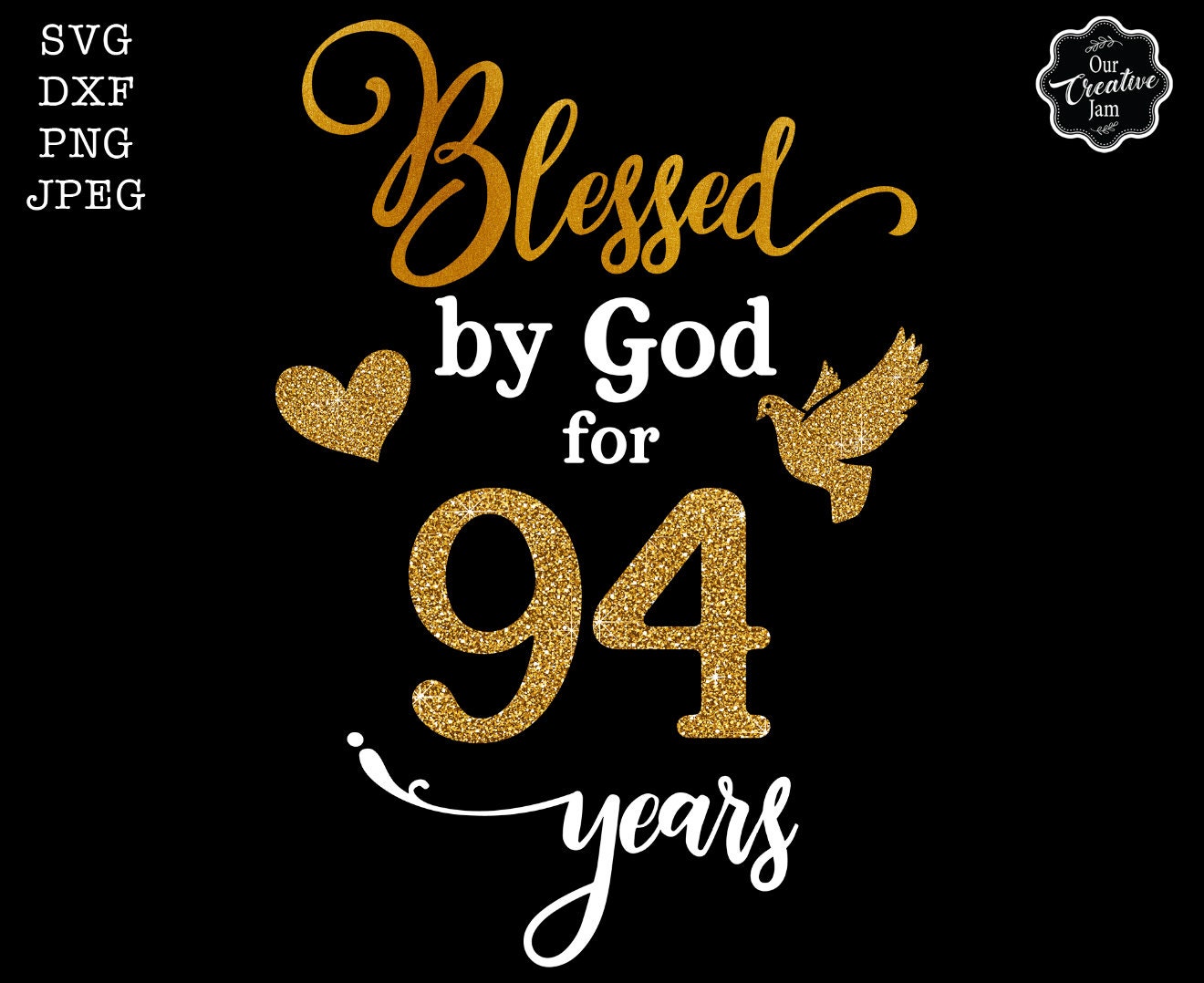 Blessed by God for 94 Years Svg, Blessed by God Svg,94th Svg Woman ...