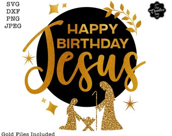 Happy Birthday Jesus svg, Christmas svg, Religious SVG, Jesus Birthday svg, Christmas Decor svg, Bible svg, Faith svg, Religion svg