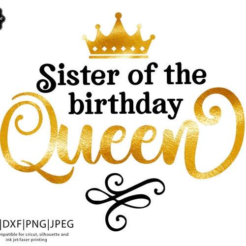 Sister of the Birthday Queen Svg Birthday Queen Svg Birthday - Etsy